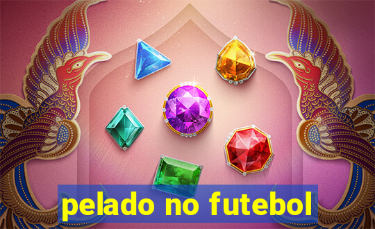 pelado no futebol